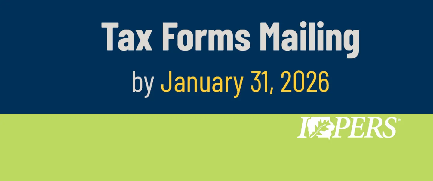 Tax forms mailing by January 31, 2026.