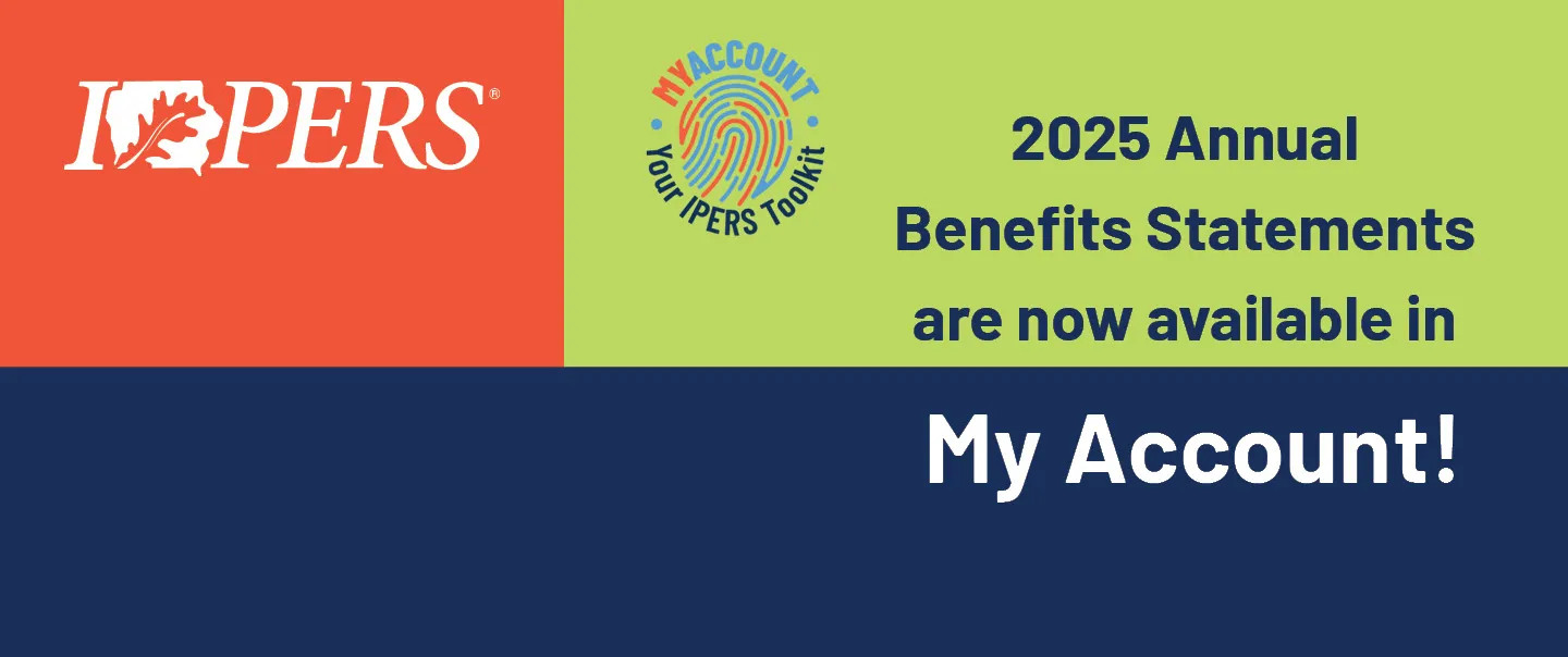 2025 Annual Benefits Statements are now available in My Account.
